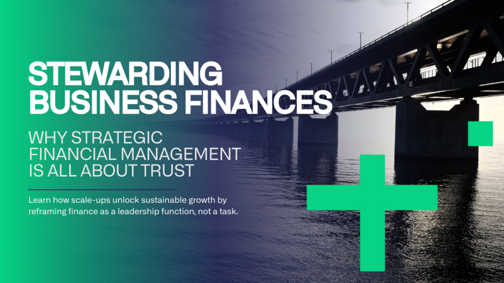 Strategic financial management as a bridge between finance and business growth