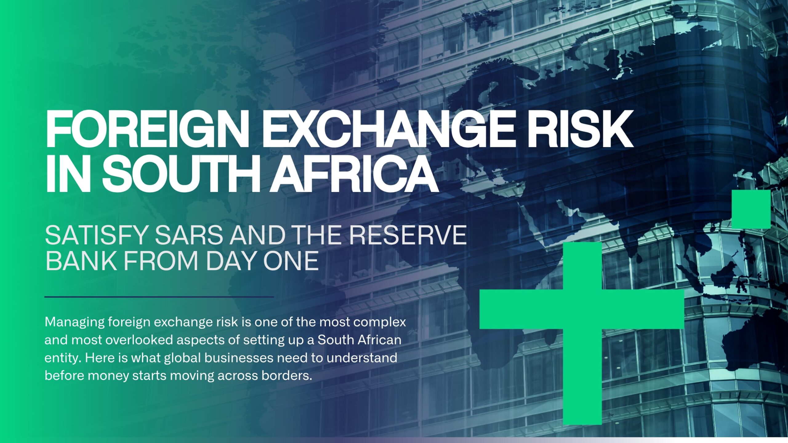 Financial advisor helping global business manage foreign exchange risk when setting up a South African entity